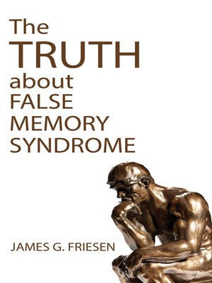 cover image of The Truth about False Memory Syndrome